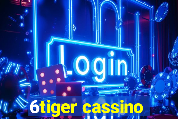 6tiger cassino